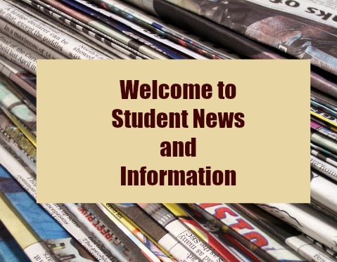 Welcome to Student News and Information 